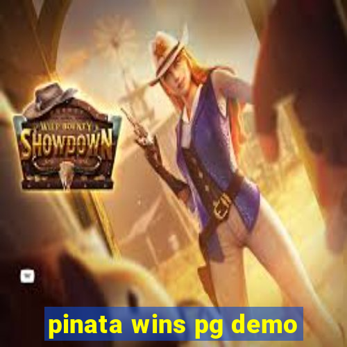 pinata wins pg demo