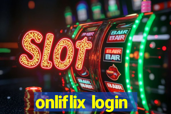 onliflix login