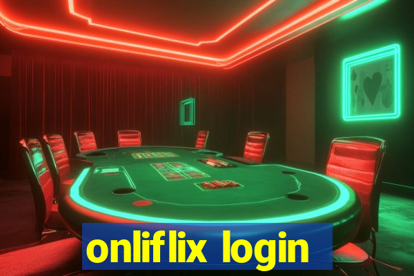 onliflix login