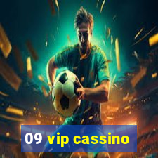 09 vip cassino