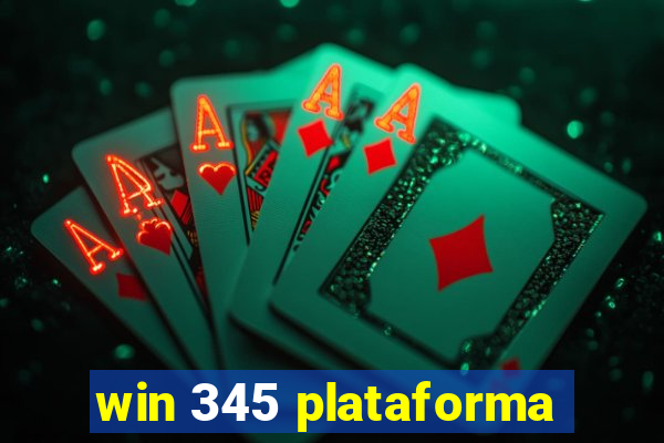 win 345 plataforma