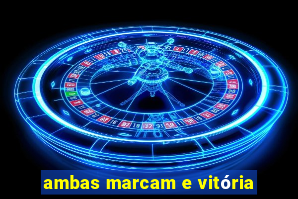 ambas marcam e vitória