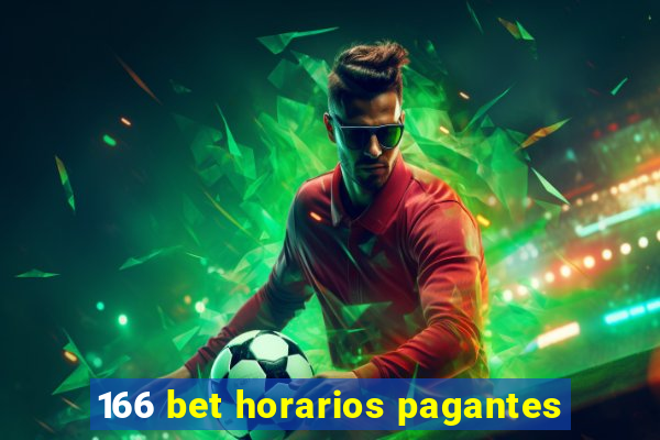 166 bet horarios pagantes