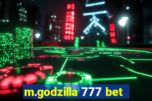 m.godzilla 777 bet