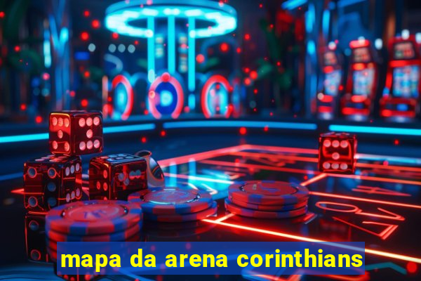 mapa da arena corinthians