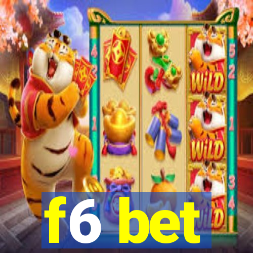 f6 bet