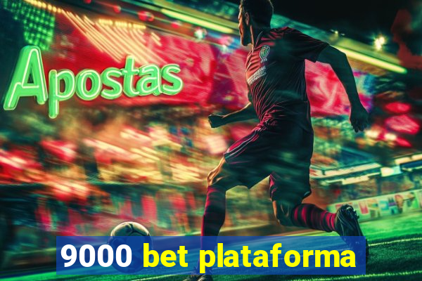 9000 bet plataforma