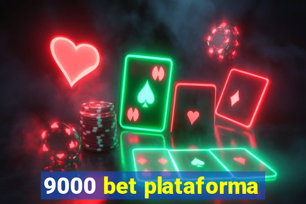 9000 bet plataforma