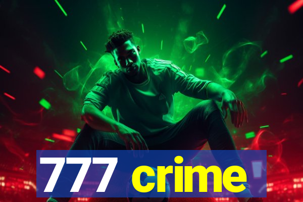 777 crime