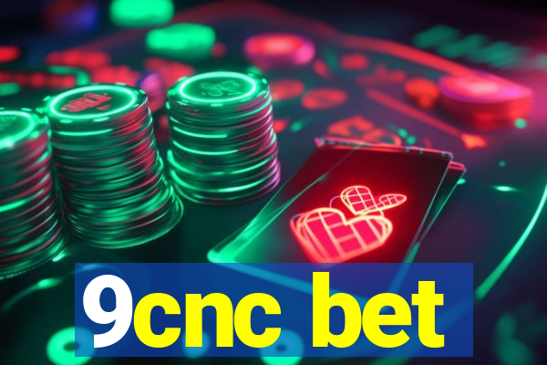 9cnc bet