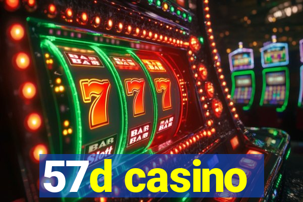 57d casino