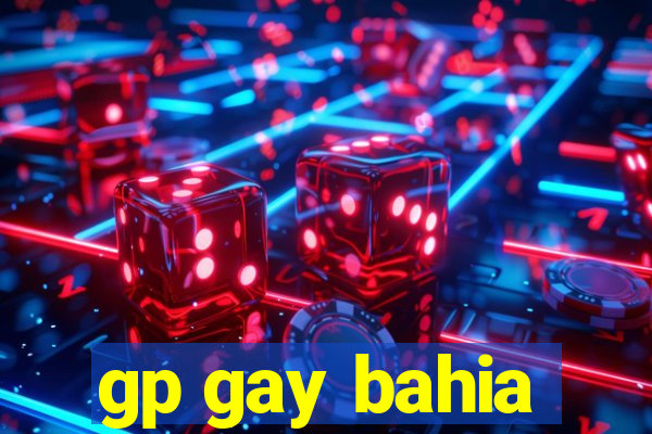 gp gay bahia