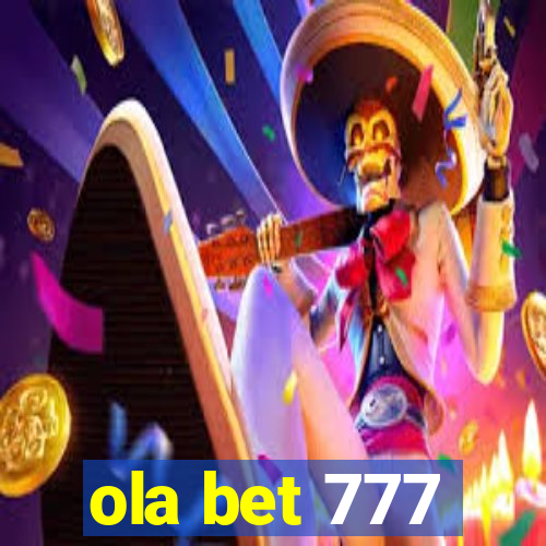 ola bet 777