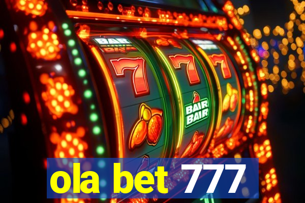 ola bet 777