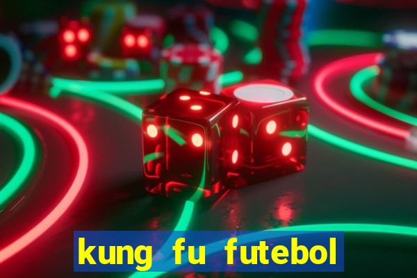 kung fu futebol clube assistir