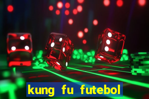 kung fu futebol clube assistir