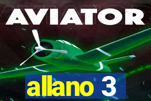 allano 3