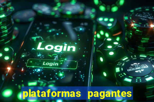 plataformas pagantes fortune tiger