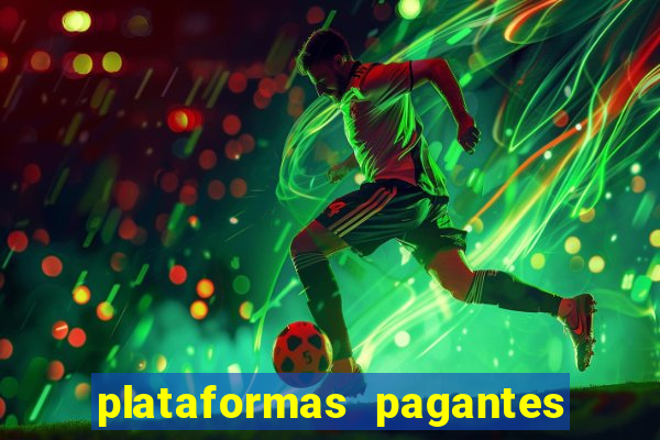 plataformas pagantes fortune tiger