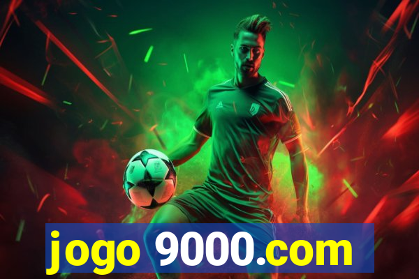 jogo 9000.com