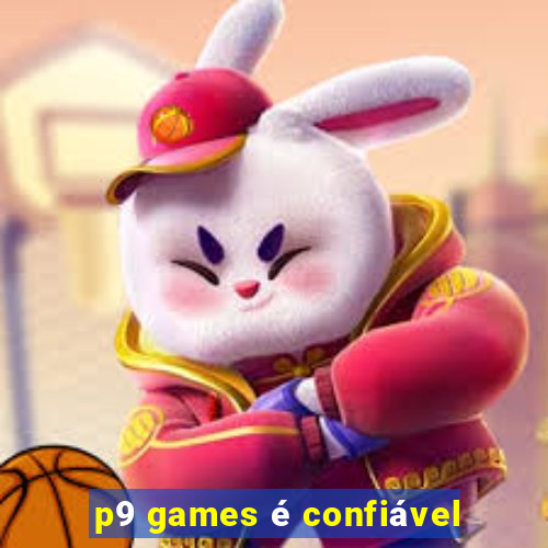 p9 games é confiável