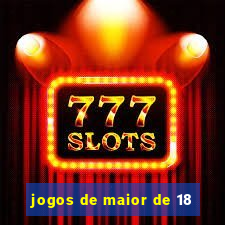 jogos de maior de 18