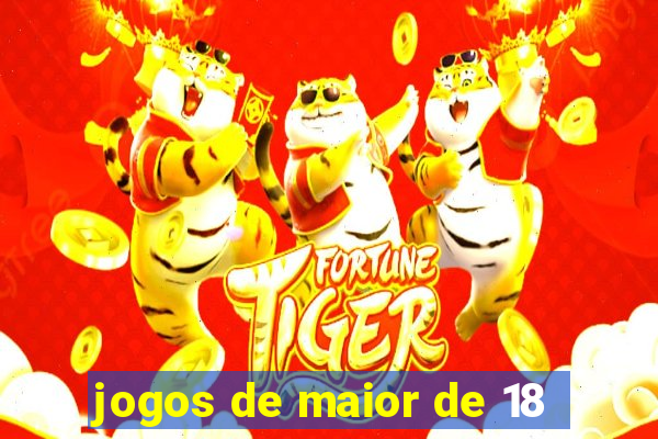 jogos de maior de 18