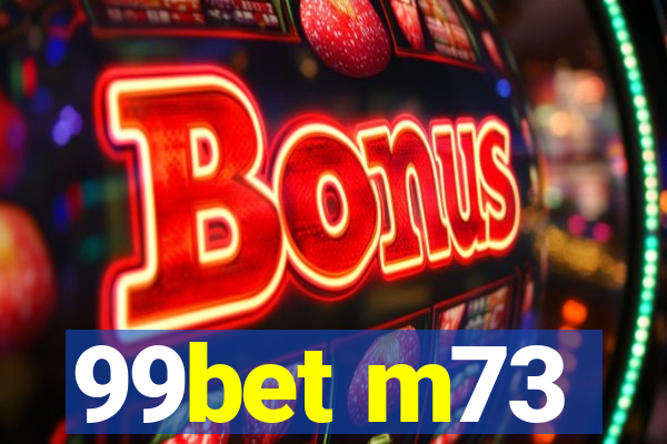 99bet m73