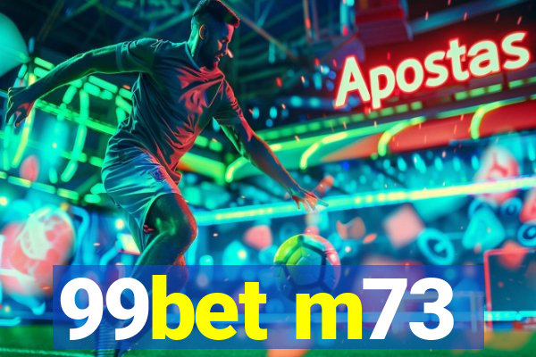 99bet m73