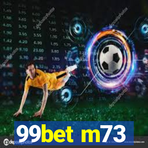 99bet m73