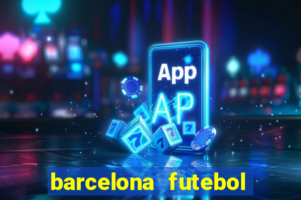 barcelona futebol play hd