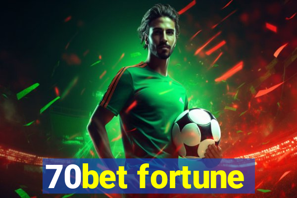 70bet fortune