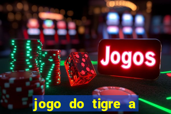 jogo do tigre a partir de 1 real