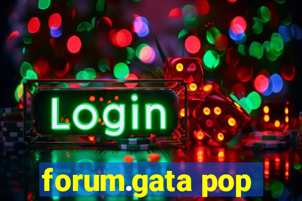 forum.gata pop