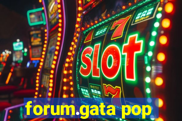 forum.gata pop