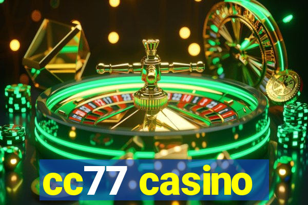 cc77 casino