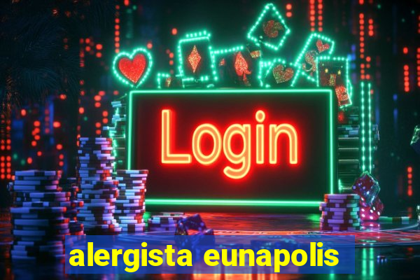 alergista eunapolis