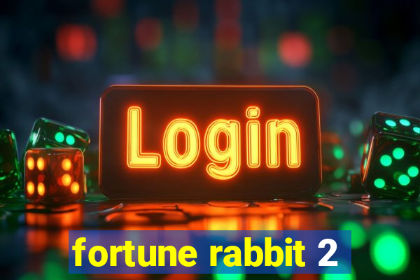 fortune rabbit 2