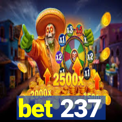 bet 237