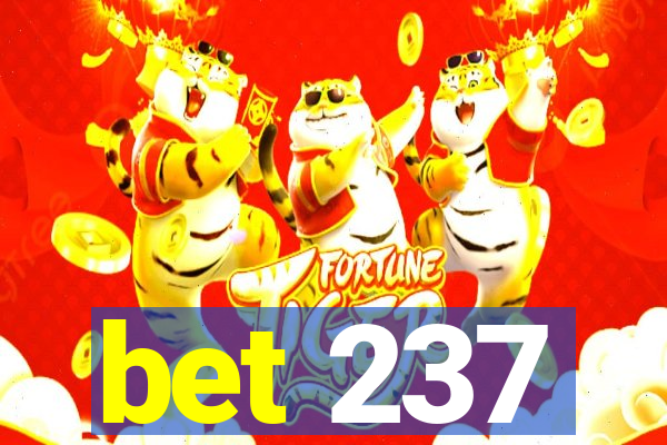 bet 237