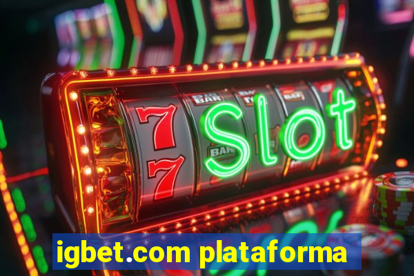 igbet.com plataforma