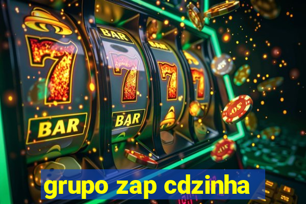 grupo zap cdzinha