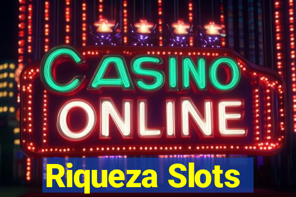 Riqueza Slots