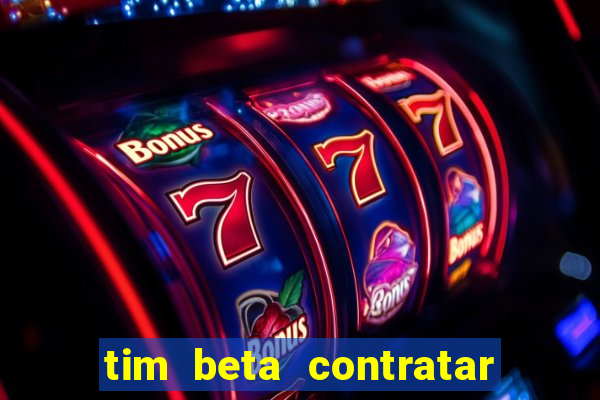 tim beta contratar pacote adicional