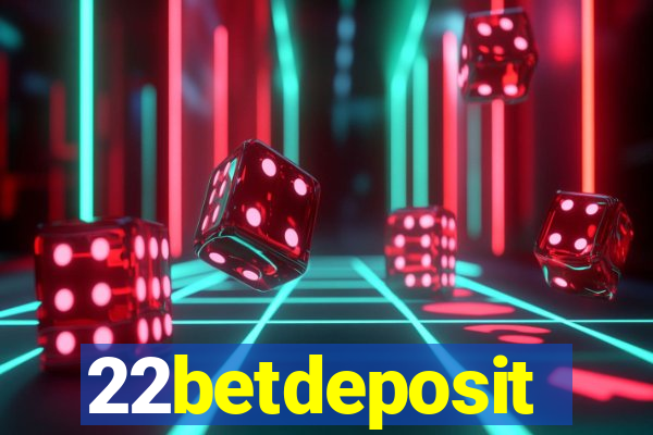 22betdeposit