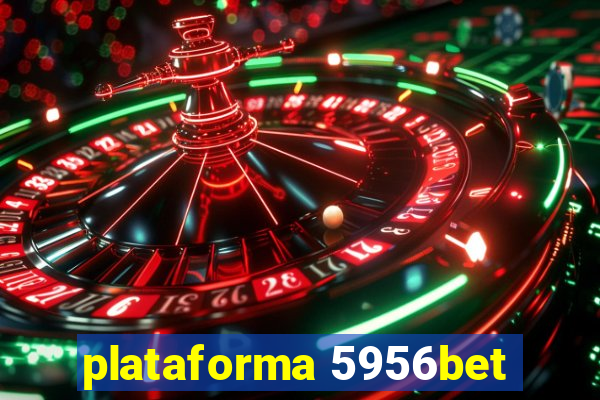 plataforma 5956bet