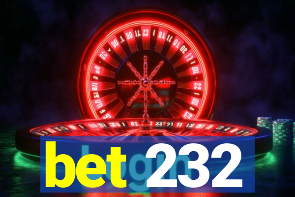 bet 232