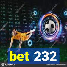 bet 232