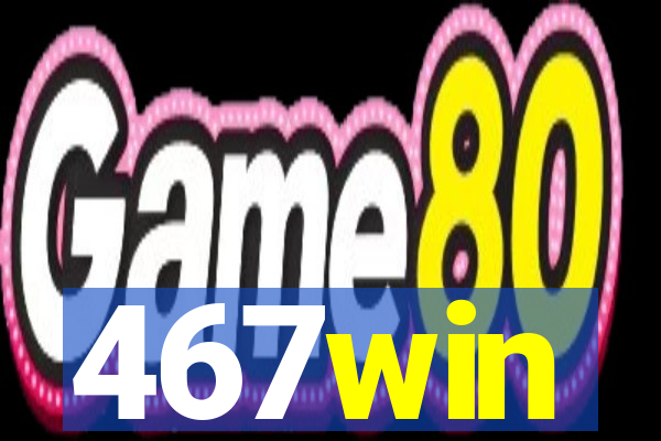 467win