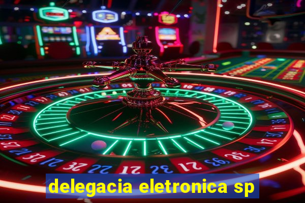 delegacia eletronica sp